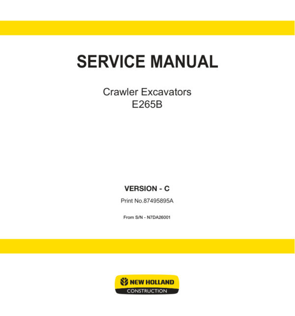 Service manual New Holland E265B VERSION – C