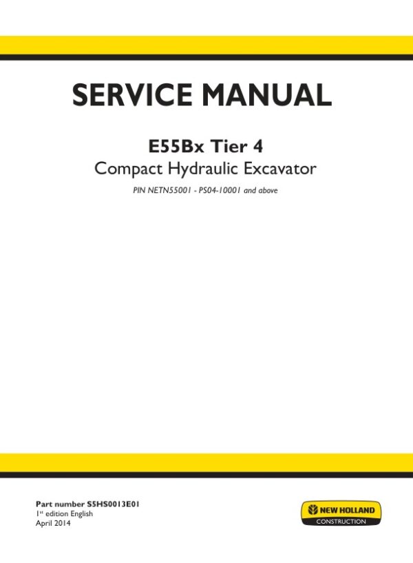 Service manual New Holland E55Bx (Tier 4) Compact Hydraulic Excavator