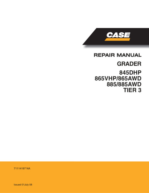 Service manual Case 845DHP, 865VHP, 865AWD, 885/885AWD (Tier 3) Grader