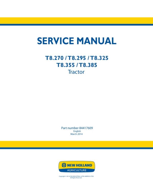 Service manual New Holland T8.270, T8.295, T8.325, T8.355, T8.385 Tractor