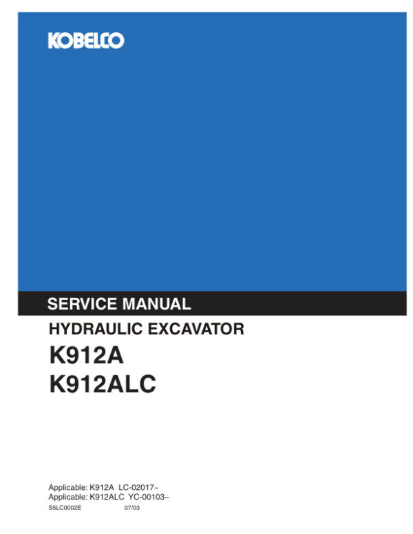 Service manual Kobelco K912A, K912ALC Hydraulic Excavator