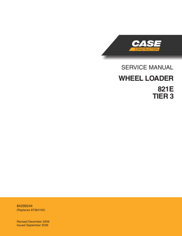 Service manual Case 821E (Tier 3) Wheel Loader