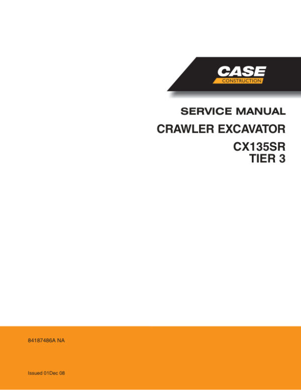 Service manual Case CX135SR (Tier 3) Crawler Excavator