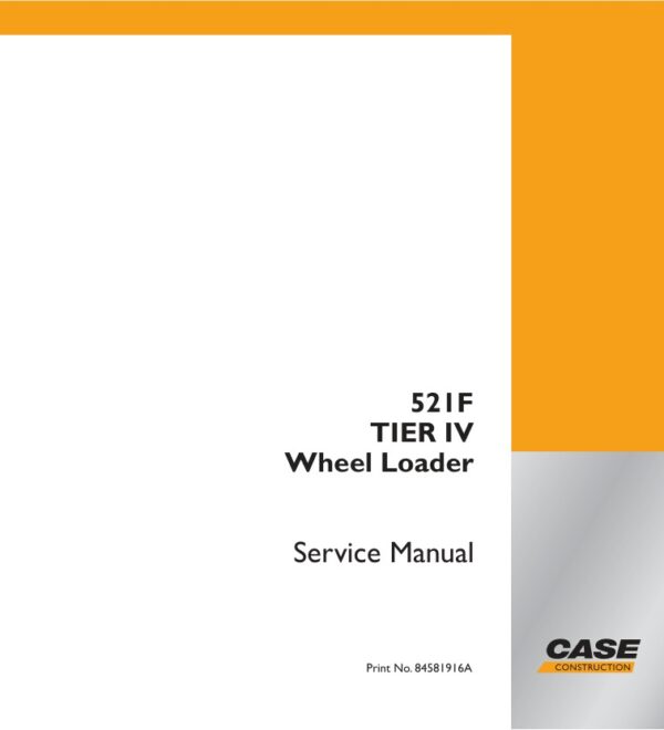 Service manual Case 521F (Tier IV) Wheel Loader