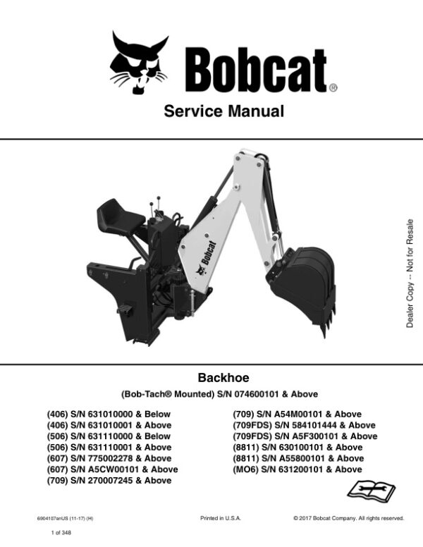 Service manual Bobcat Backhoe 406, 506, 607, 709, 709FDS, 8811, MO6