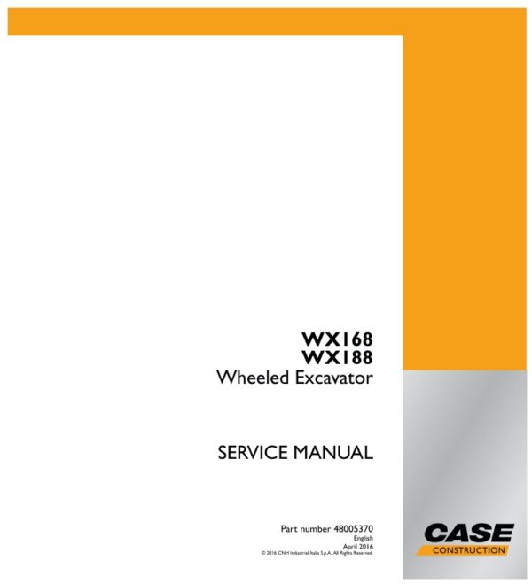 Service manual Case WX168, WX188 Wheeled Excavator