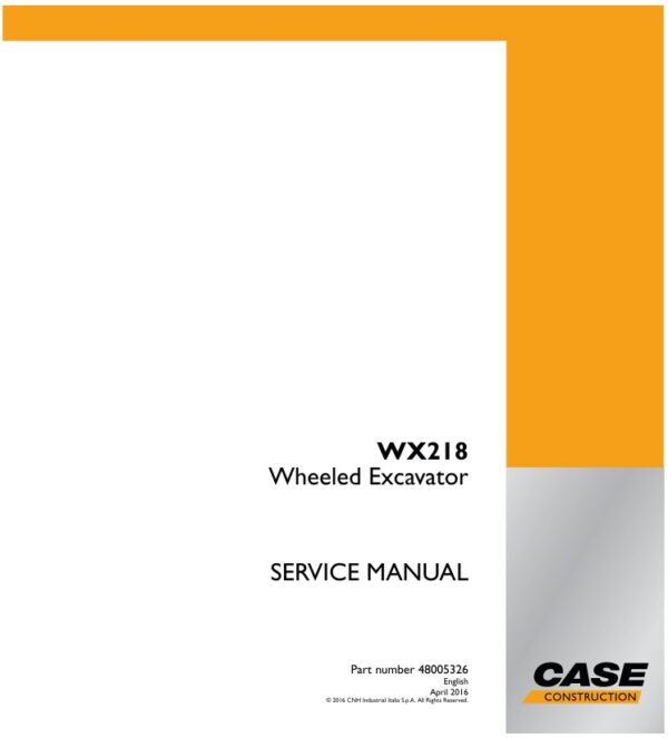 Service manual Case WX218 Wheeled Excavator