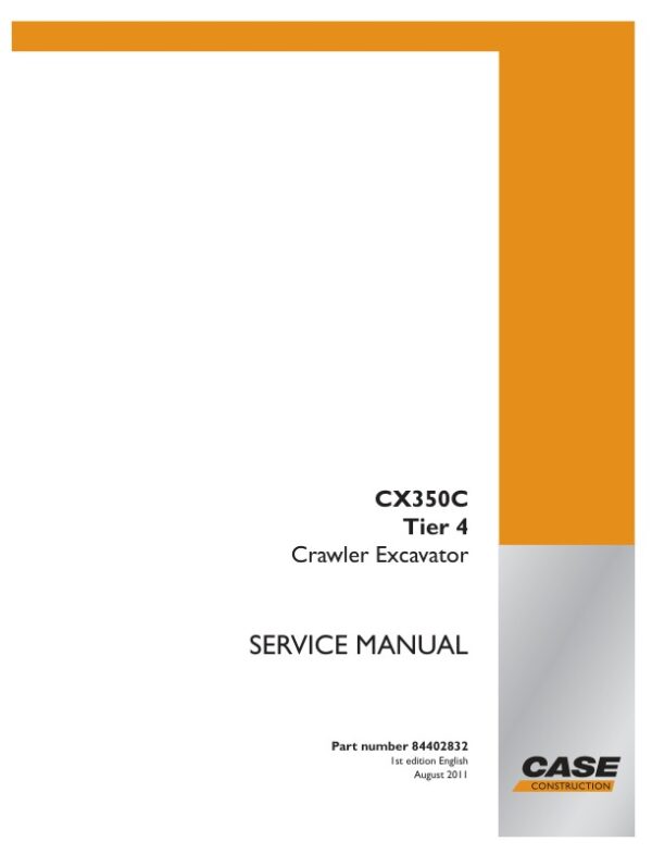 Service manual Case CX350C Tier 4 Crawler Excavator