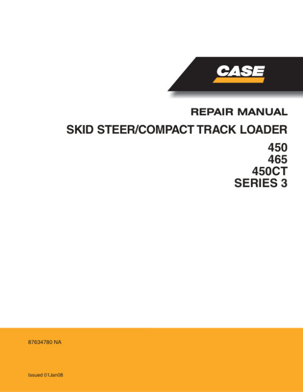 Service manual Case 450, 465, 450CT, Series 3 Track Loader