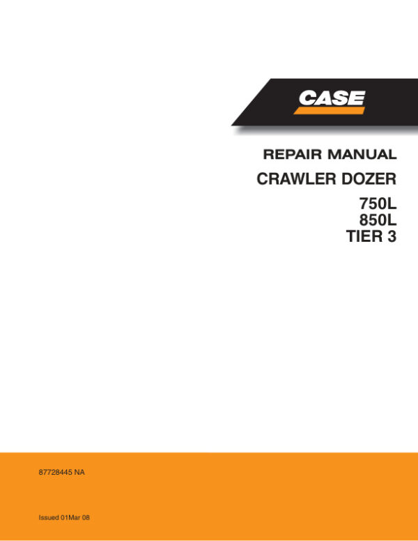 Service manual Case 750L, 850L (Tier 3) Crawler Dozer