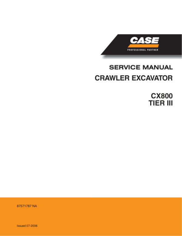 Service manual Case CX800 (Tier 3) Crawler Excavators