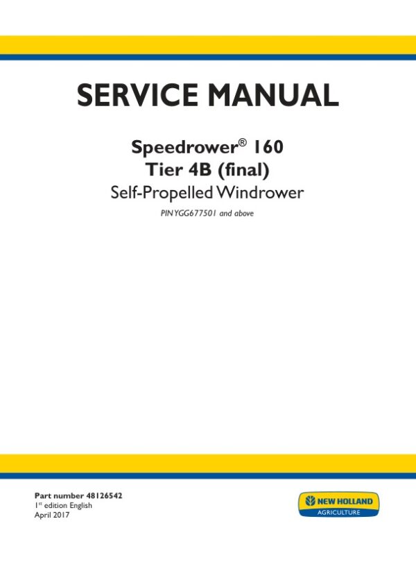 Service manual New Holland Speedrower 160 Tier 4B (final) Self-Propelled Windrower