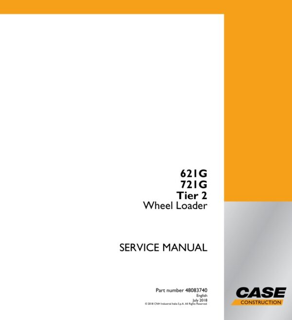 Service manual Case 621G, 721G (Tier 2) Wheel Loader | 48083740