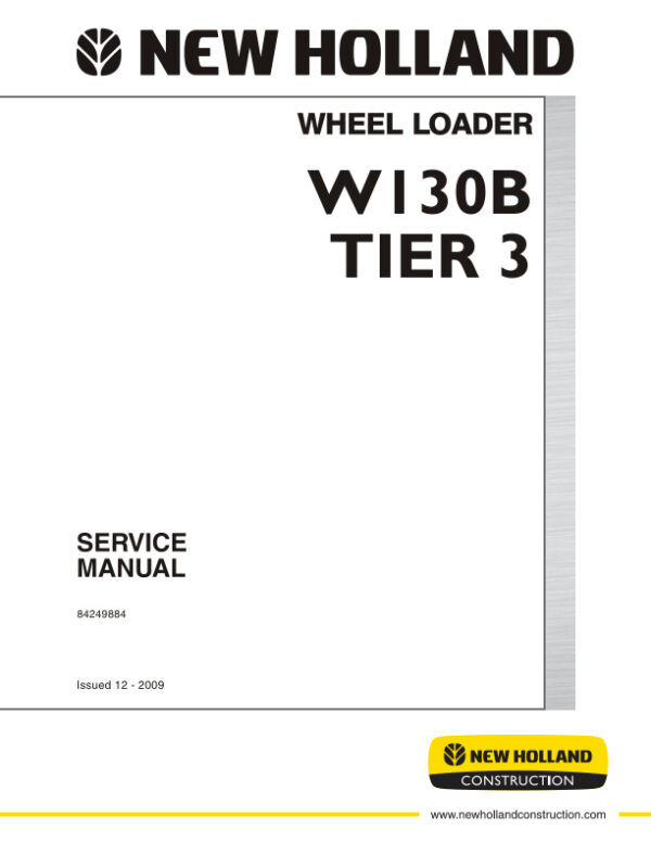 Service manual New Holland W130B (TIER 3) Wheel Loader