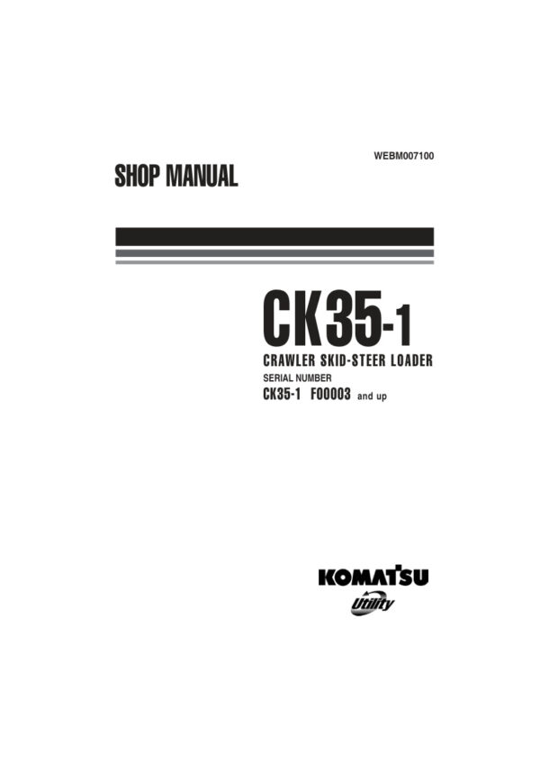 Service manual Komatsu CK35-1 Loader | F00003 and Up