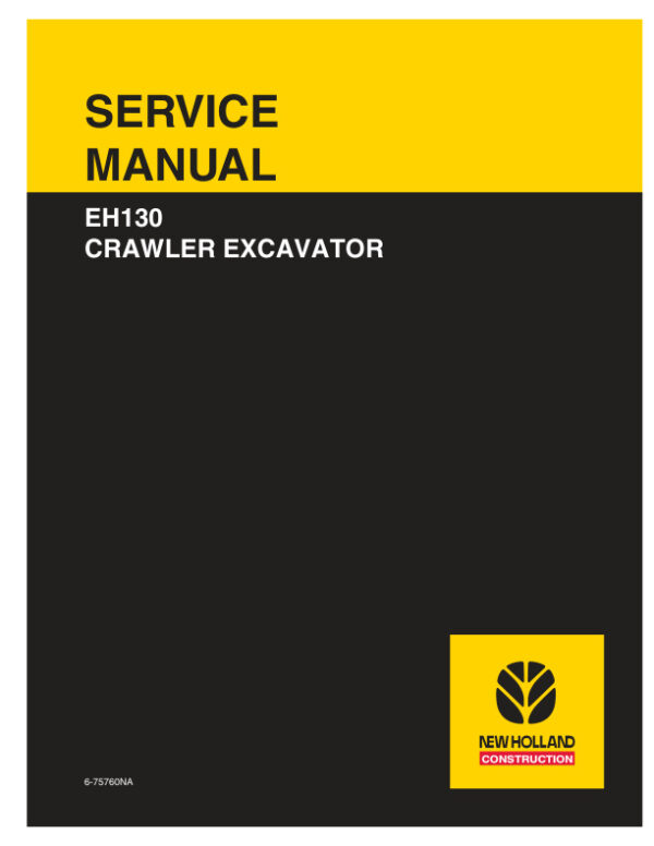 Service manual New Holland EH130 Crawler Excavator