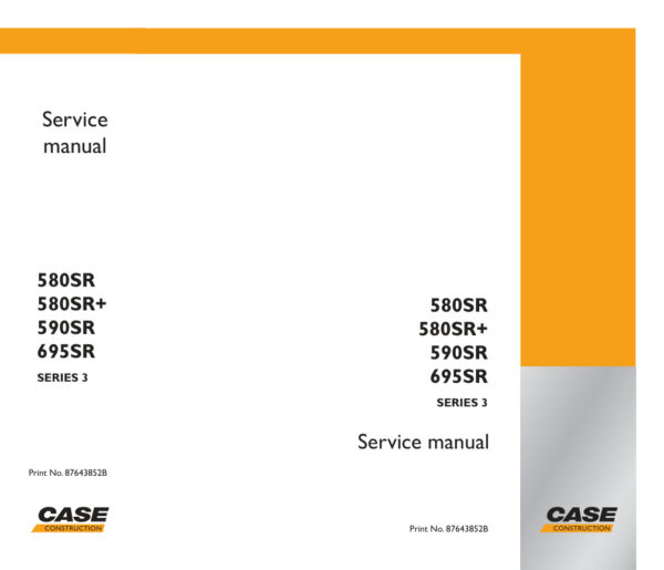 Service manual Case 580SR, 580SR+, 590SR, 695SR, SERIES 3 Backhoe Loader