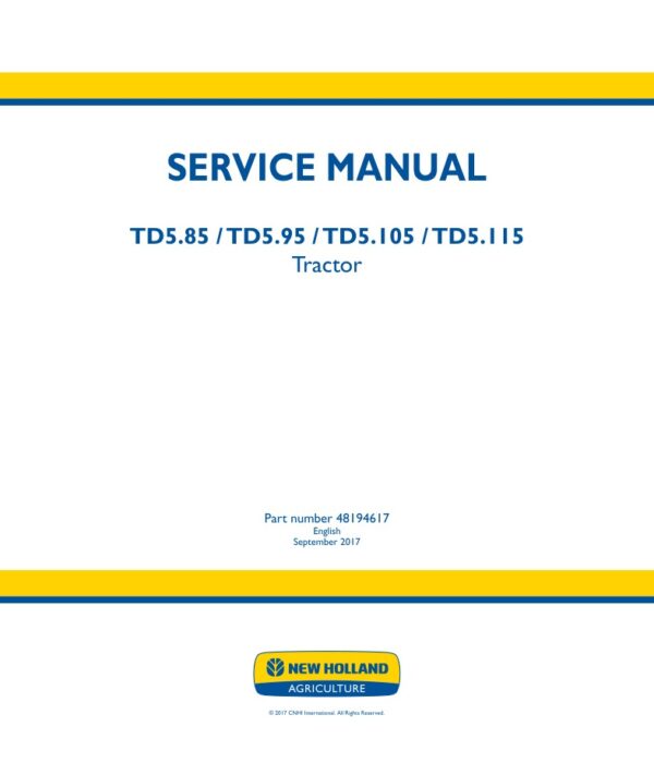 Service manual New Holland TD5.85, TD5.95, TD5.105, TD5.115 Tractor