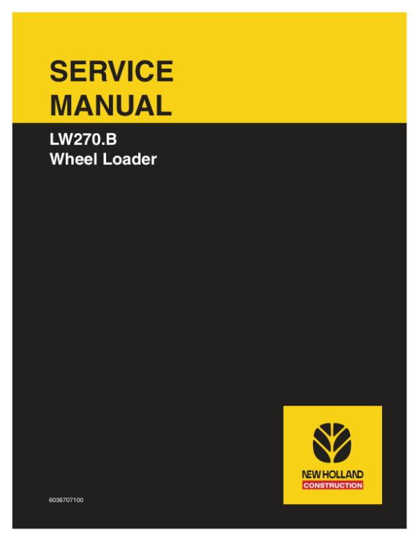 Service manual New Holland LW270.B Wheel Loader | 6036707100