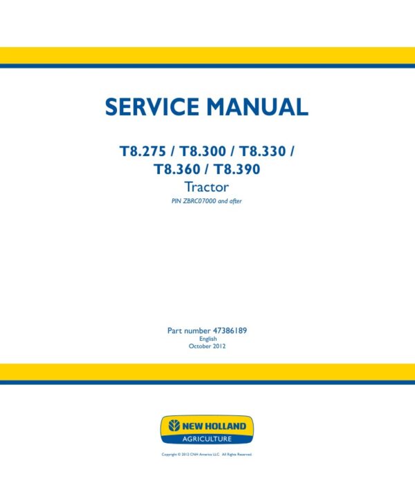 Service manual New Holland T8.275, T8.300, T8.330, T8.360, T8.390 | 47386189