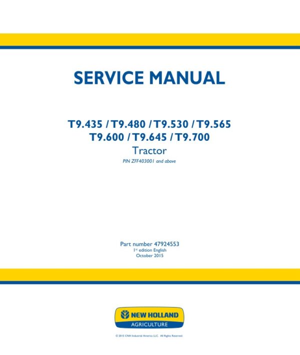 Service manual New Holland T9.435, T9.480, T9.530, T9.565, T9.600, T9.645, T9.700 | 47924553