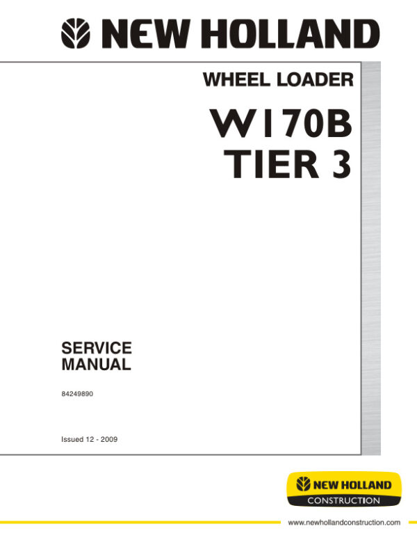 Service manual New Holland W170B (Tier 3) Wheel Loader