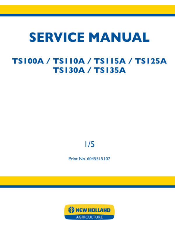 Service manual New Holland TS100A, TS110A, TS115A, TS125A, TS130A, TS135A | 6045515107