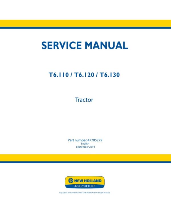 Service manual New Holland T6.110, T6.120, T6.130 Tractor | 47705279