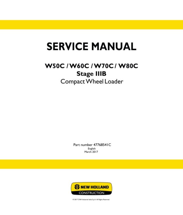 Service manual New Holland W50C, W60C, W70C, W80C (Stage IIIB) Compact Wheel Loader