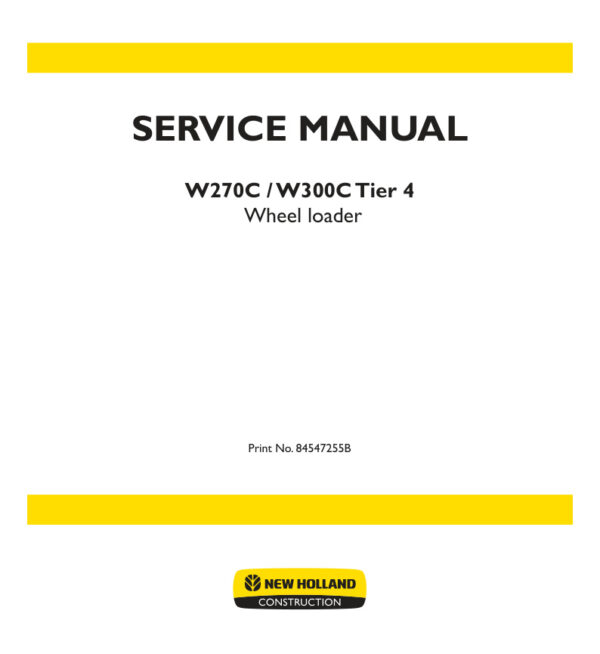 Service manual New Holland W270C, W300C (Tier 4) | 84547255B