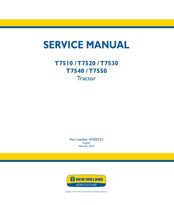 Service manual New Holland T7510, T7520, T7530, T7540, T7550 Tractor | 47505533
