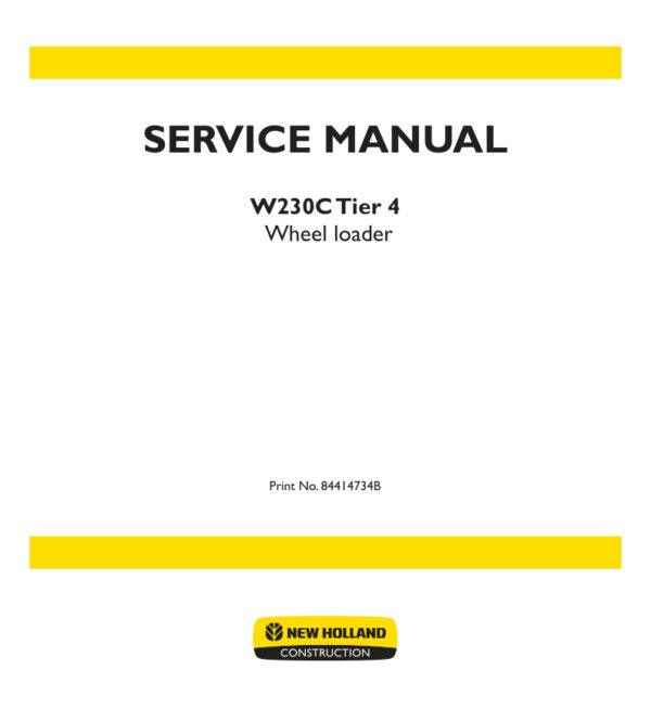 Service manual New Holland W230C (Tier 4) Wheel Loader | 84414734B