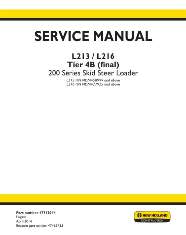 Service manual New Holland L213, L216 Tier 4B (final) | 47712044