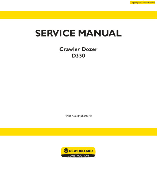 Service manual New Holland D350 Crawler Dozer | 84568077A