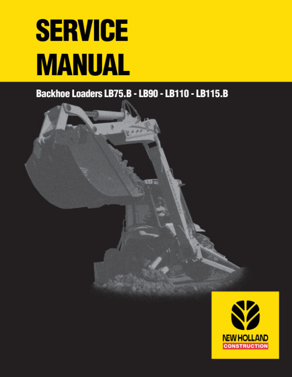 Service manual New Holland LB75.B, LB90, LB110, LB115.B Loader