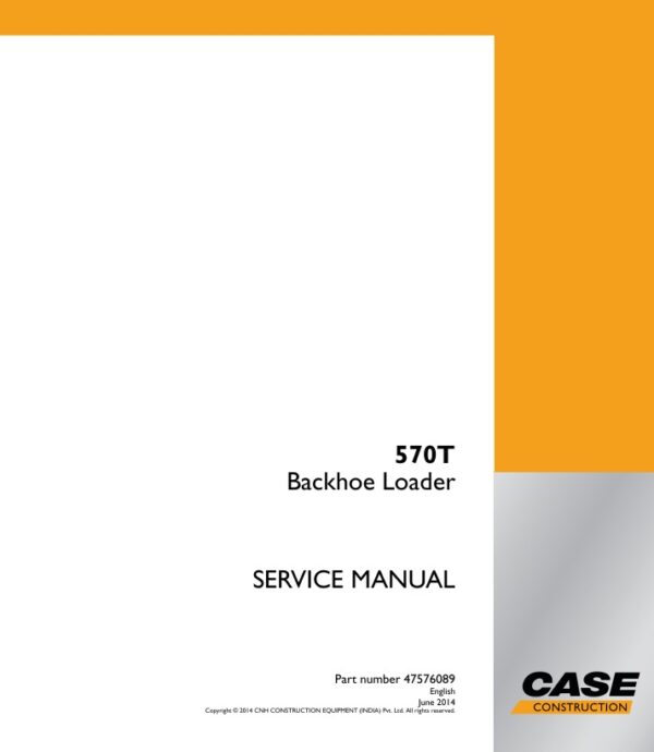 Service manual Case 570T Backhoe Loader | 47576089