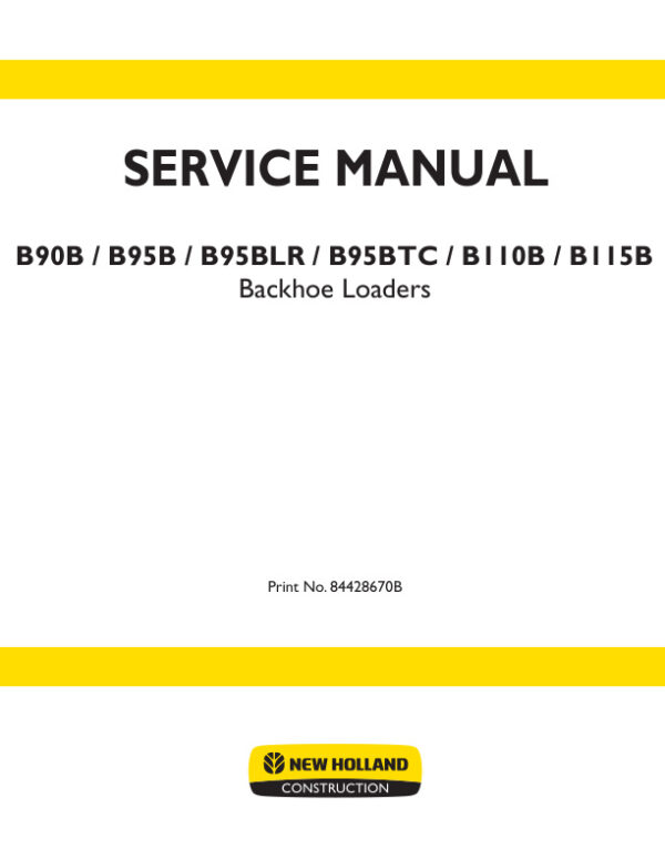 Service manual New Holland B90B, B95B, B95BLR, B95BTC, B110B, B115B | 84428670B