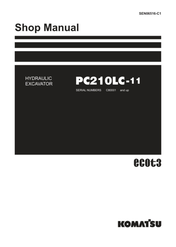 Service manual Komatsu PC210LC-11 C80001 & Up | SEN06516-C1