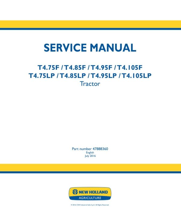 Service manual New Holland T4.75F, T4.85F, T4.95F, T4.105F, T4.75LP, T4.85LP, T4.95LP, T4.105LP | 47888360