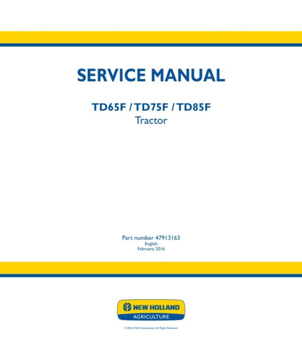 Service manual New Holland TD65F, TD75F, TD85F | 47913163