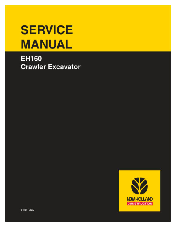 Service manual New Holland EH160 Crawler Excavator | 6-75770NA