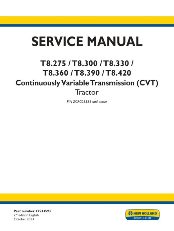 Service manual New Holland T8.275, T8.300, T8.330, T8.360, T8.390, T8.420 (CVT) (PST) 2in1