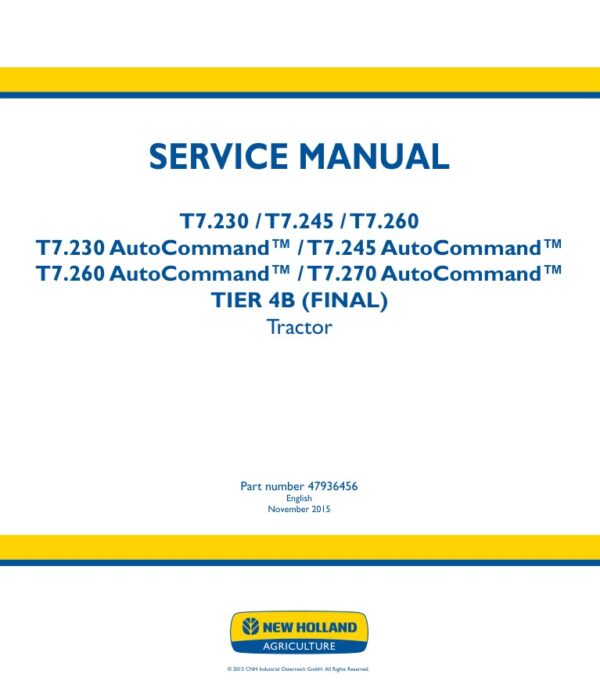 Service manual New Holland T7.230, T7.245, T7.260, T7.270 AutoCommand TIER 4B (FINAL) | 47936456