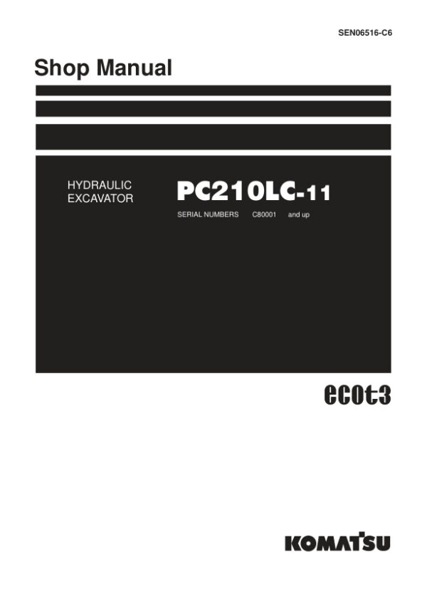 Service manual Komatsu PC210LC-11 C80001 & Up | SEN06516-C6