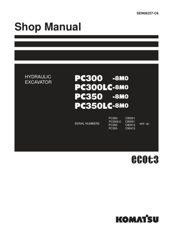 Service manual Komatsu PC300-8M0, PC300LC-8M0, PC350-8M0, PC350LC-8M0 | SEN06257-C6