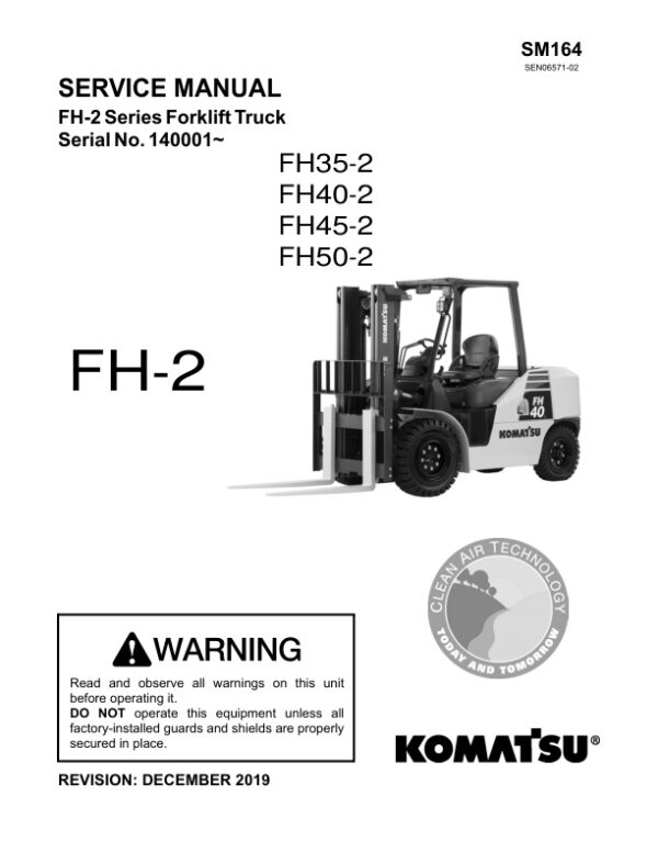 Service manual Komatsu FH-2, FH35-2, FH40-2, FH45-2, FH50-2 | SM164, SEN06571-02