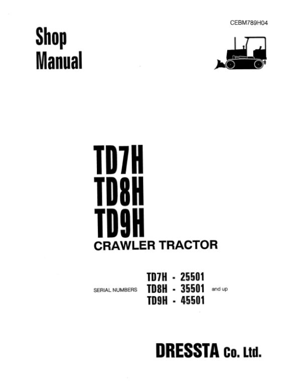 Service manual Komatsu TD7H, TD8H, TD9H | CEBM789H04