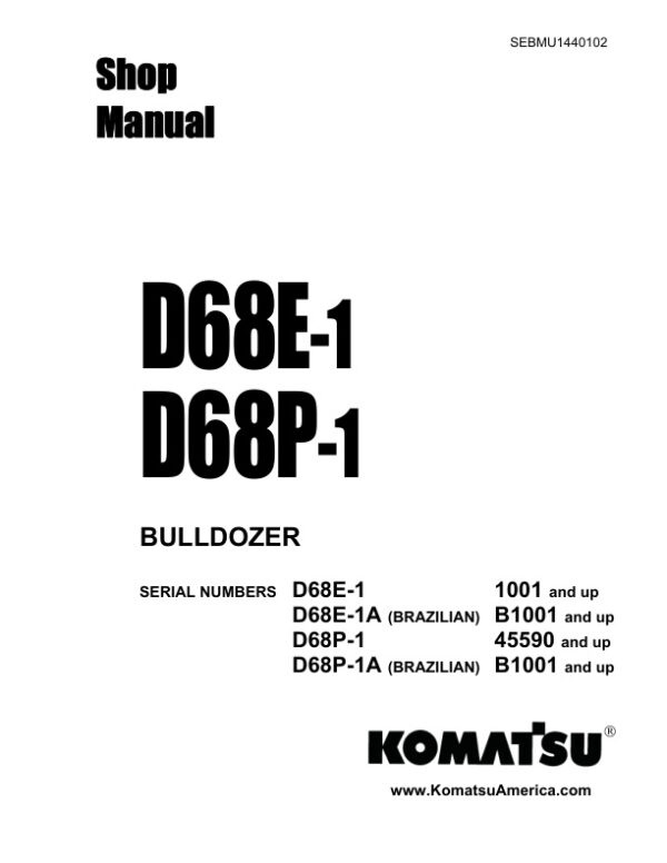 Service manual Komatsu D68E-1, D68E-1A, D68P-1, D68P-1A | SEBMU1440102