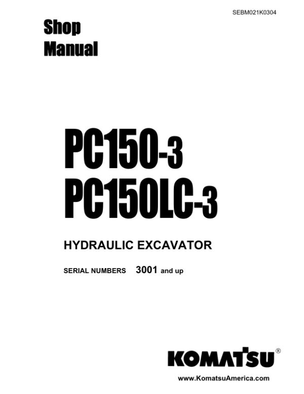 Service manual Komatsu PC150-3, PC150LC-3 3001 & Up | SEBM021K0304