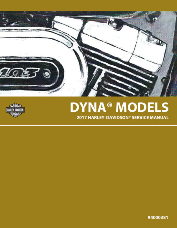 Service manual 2017 Harley-Davidson Dyna Models | 94000381